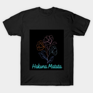 Hakuna Matata! T-Shirt